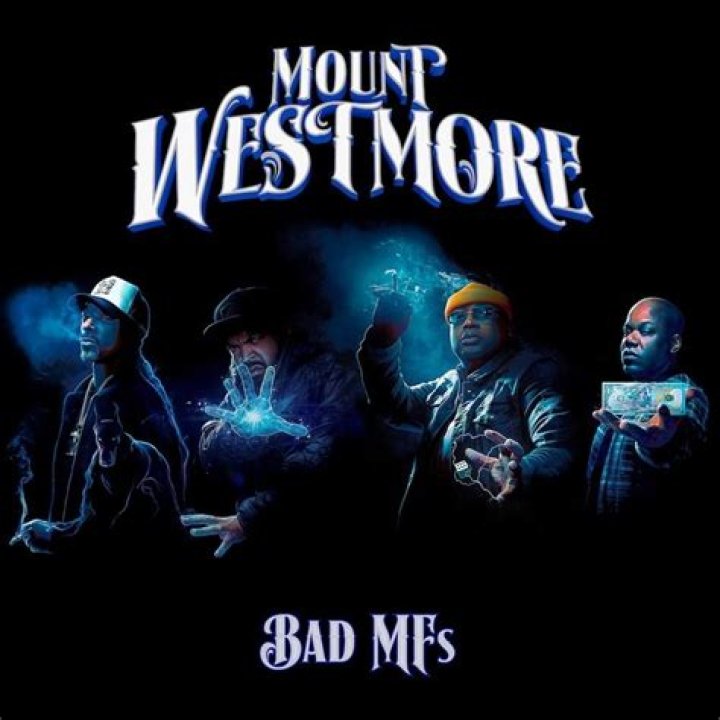 Mount Westmore To Release "Bad MFs" On Streaming Services