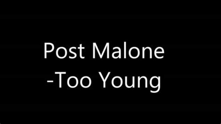 Post Malone "Too Young" Video