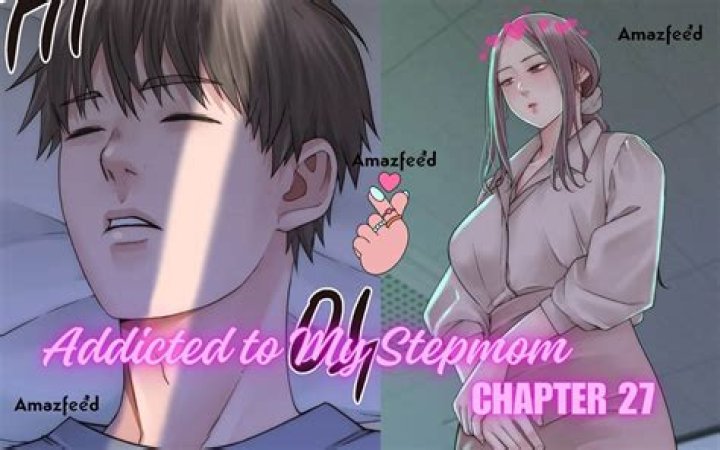 Addicted to My Stepmom Chapter 21 Release Date, Spoiler, Recap, Raw Scan & What to Expect
