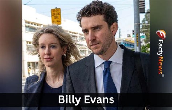 Who is Billy Evans? Wiki, Biography, Net Worth, Age, Family & Facts About Elizabeth Holmes Husband