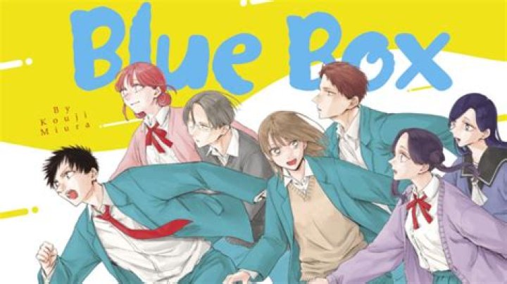 Blue Box Chapter 130 Spoiler, Release Date, Ratings, Raw Scan, Countdown, Recap, Plotlines & More
