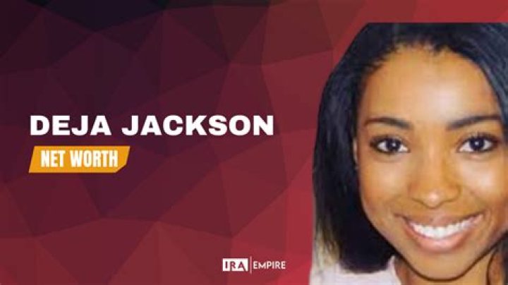 Deja Jackson (Family Member) - Age, Birthday, Bio, Facts, Family, Net Worth, Height & More