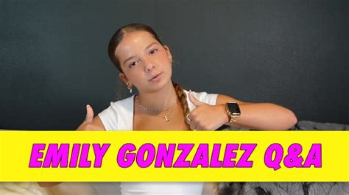 Emily Gonzalez (YouTube Star) - Age, Birthday, Bio, Facts, Family, Net Worth, Height & More