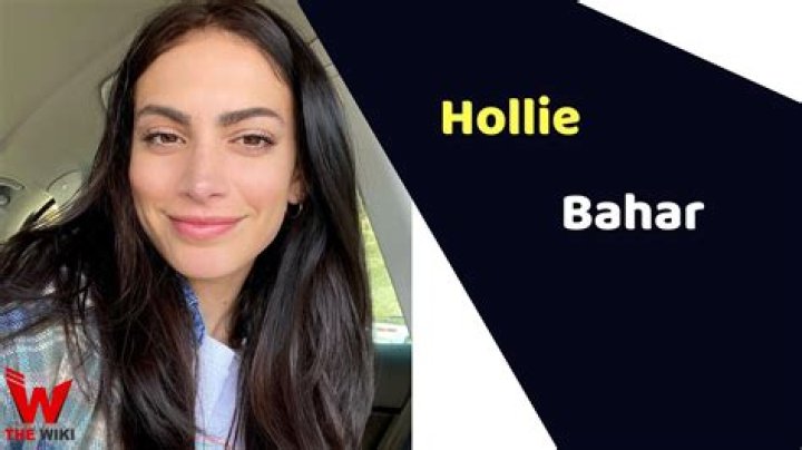 Hollie Bahar Height, Weight, Net Worth, Age, Birthday, Wikipedia, Who, Instagram, Biography