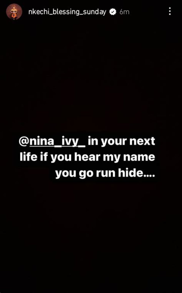 
“In Your Next Life, If You Hear My Name You Will Run” Nkechi Blessing Drags Nina Ivy 
