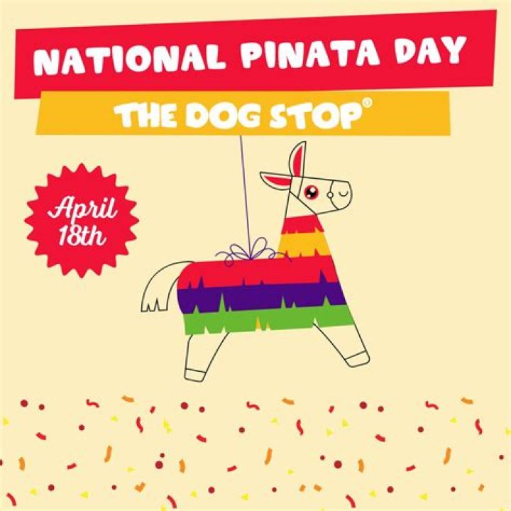 Is April 18th National pinata day?