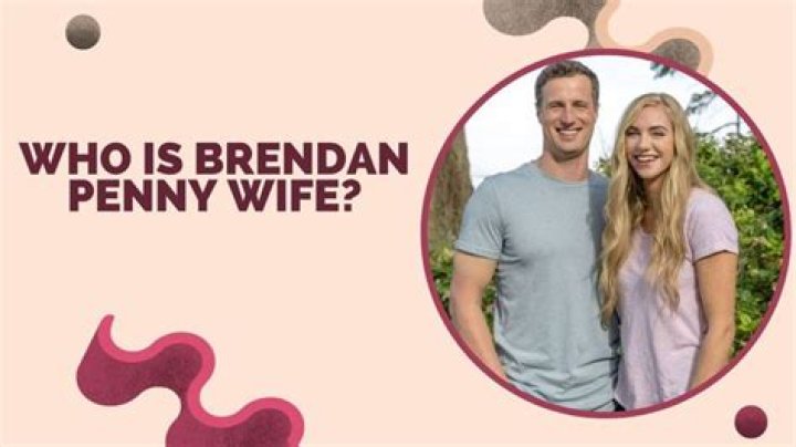 Is Brendan Penny Related To Joe Penny? Parents And Wife Revealed