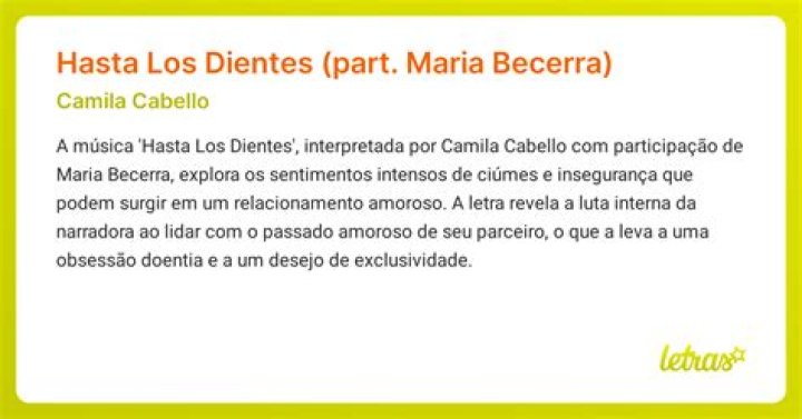 Meaning Of “Hasta Los Dientes” From Camila Cabello’s New Song Explained