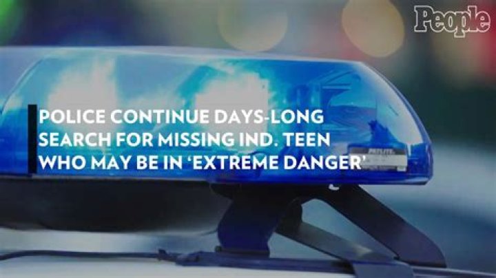 
Police Continue Days-Long Search for Missing Ind. Teen Who May Be in ‘Extreme Danger’ 