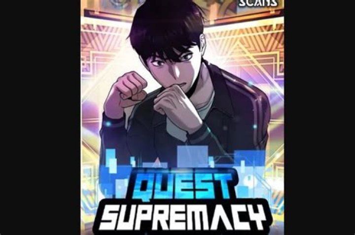Quest Supremacy Chapter 117 Release Date, Spoilers, Raw Scan, Plotlines, Ratings & Where To Read