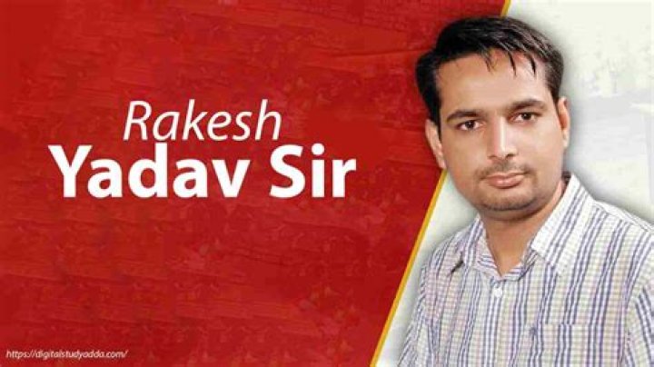 Rakesh Yadav Sir Wiki - Biography, Age, Wife, Net Worth, Family, Education, Books & More