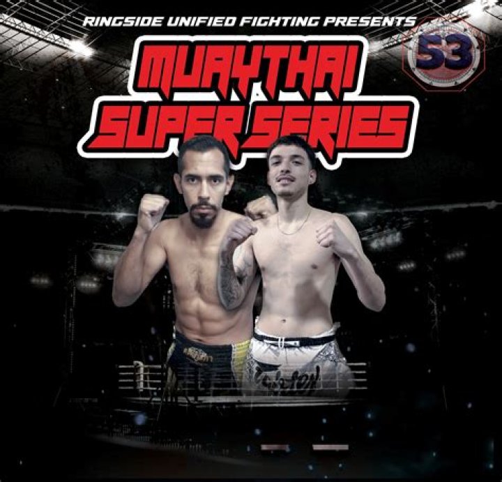 RUF53 Ringside Unified Fighting Presents Muay Thai Super Series
