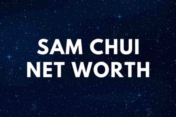 Sam Chui Net Worth 2023 Revealed With Proof and Bio, Wiki