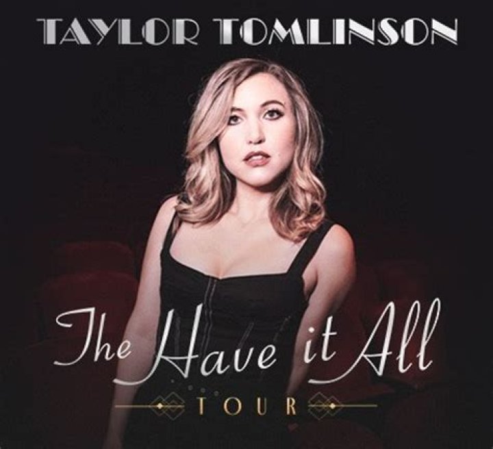 Taylor Tomlinson - The Have It All Tour