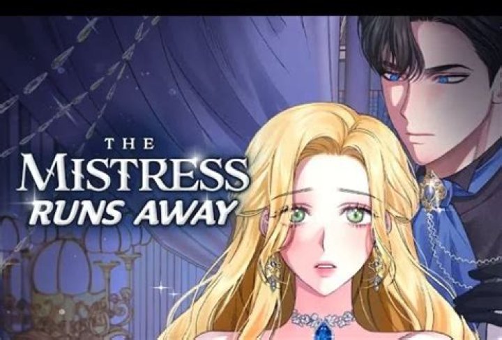 The Mistress Runs Away Chapter 62 Reddit Spoilers, Release Date, Raw Scan, Recap & Where to Read