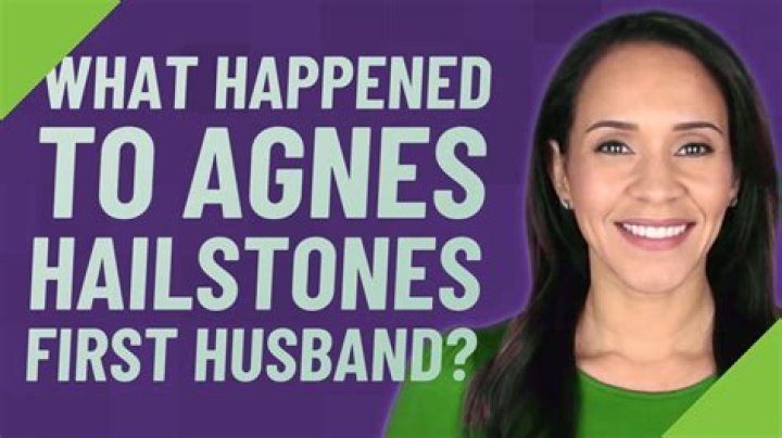 What happened to Agnes hailstone first husband?