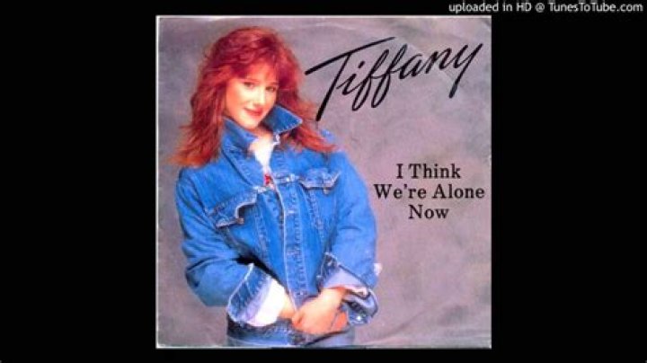 What happened to Tiffany I think we’re alone now?