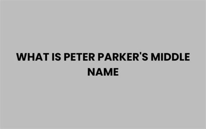 What is Peter Parker’s middle name? – Celebrity.fm – #1 Official Stars, Business & People Network, Wiki, Success story, Biography & Quotes