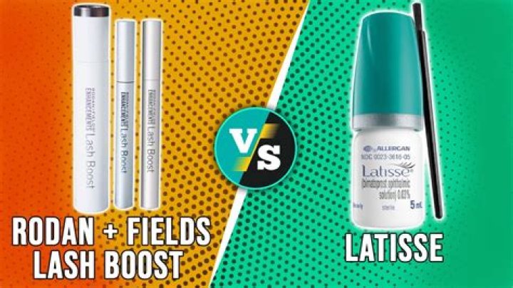 Which is better Latisse or Rodan and Fields?